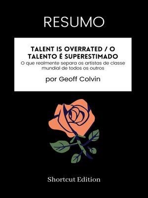 cover image of RESUMO--Talent Is Overrated / O talento é superestimado